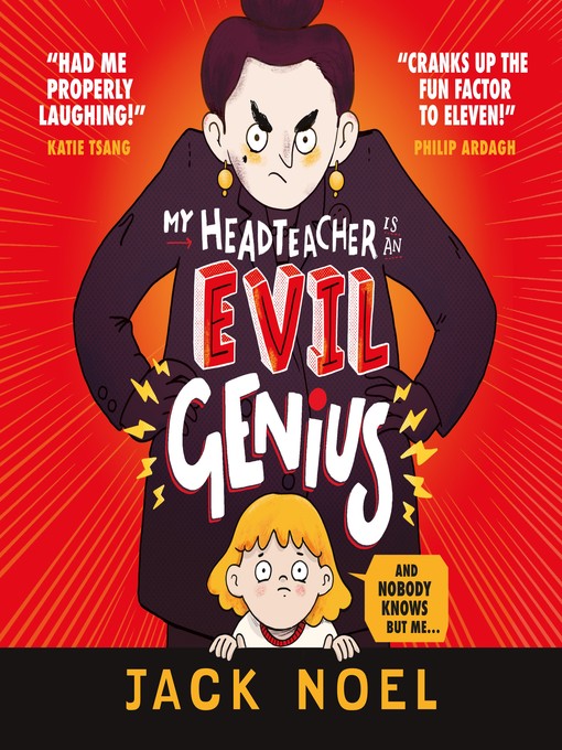 Title details for My Headteacher Is an Evil Genius by Jack Noel - Available